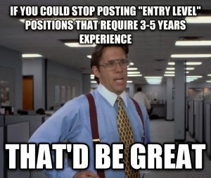 thatd-be-great-meme-on-entry-level-position-jobs